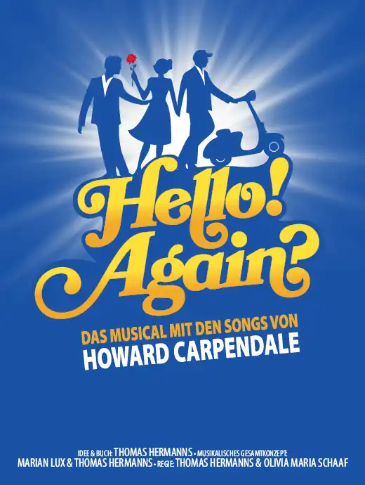 Drei stilisierte Figuren in Abendkleidung vor blauem Hintergrund mit gelbem Schriftzug 'Hello Again?' und Text zu Musical und Howard Carpendale