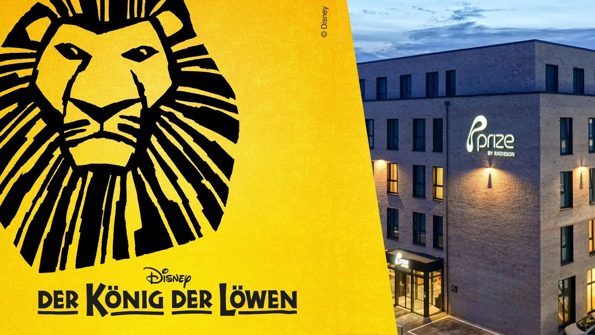 Schwarze stilisierte Löwengesichtsgrafik mit der Aufschrift 'DER KÖNIG DER LÖWEN' auf gelbem Hintergrund und ein modernes Hotelgebäude mit beleuchtetem Schriftzug 'prize BY RADISSON'