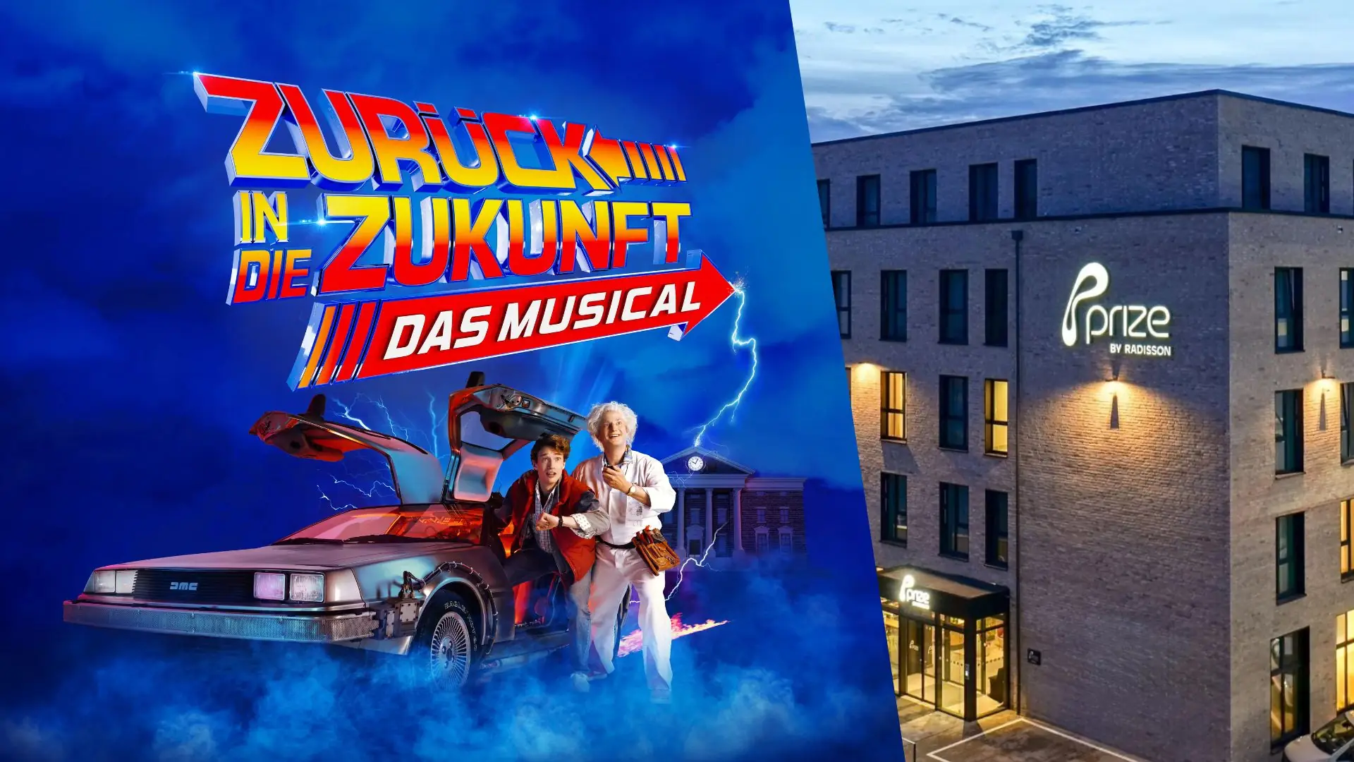 Das Musical-Logo 'ZURÜCK IN DIE ZUKUNFT DAS MUSICAL' neben zwei Figuren vor einem DeLorean-Auto mit geöffneten Flügeltüren rechts ein modernes Gebäude mit dem Schriftzug 'prize BY RADISSON'.