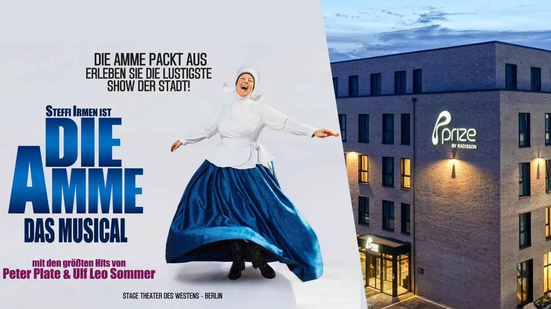 Eine Frau in historischer Ammenkleidung mit weißer Haube und blauem Rock tanzt vor einem weißen Hintergrund und dem Text 'DIE AMME DAS MUSICAL' und rechts Logo des Hotels 'Prize by Radisson' an einem modernen Gebäude.