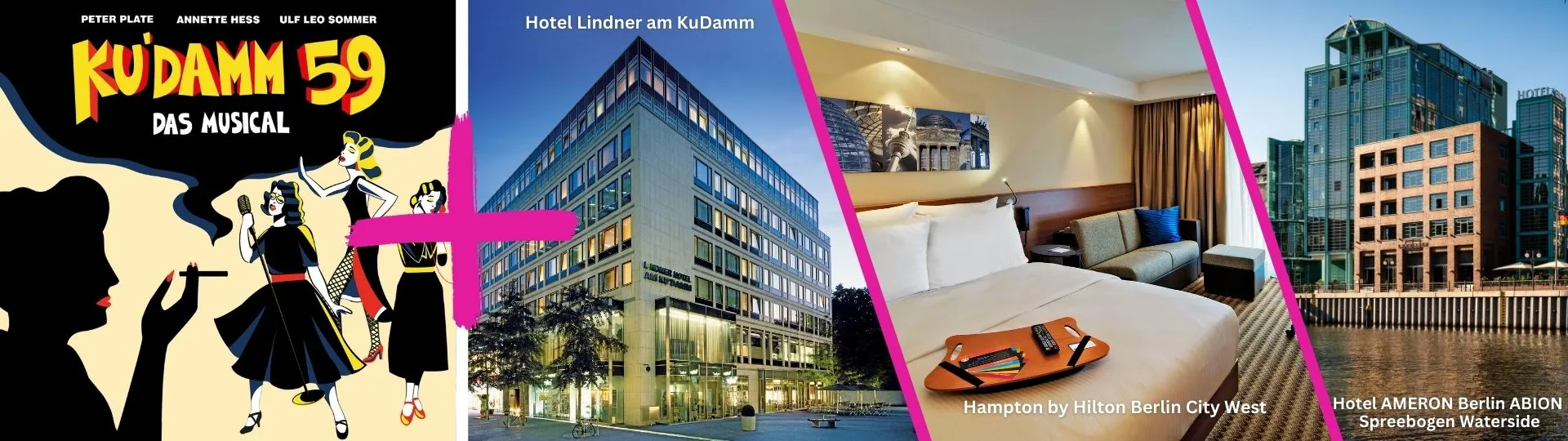 Musical KuDamm 59 + Hotel Motiv. Musical Logo und 3 Bilder verschiedener Hotels, die zur Auswahl stehen