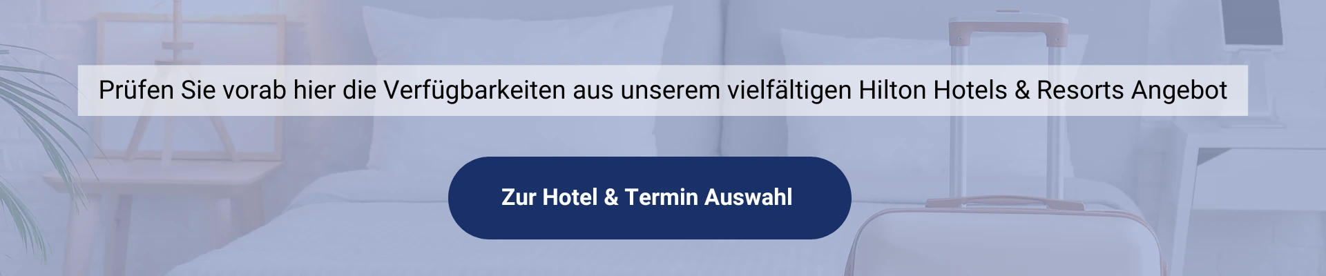 Angebote für Hilton Resorts und Hotels.
