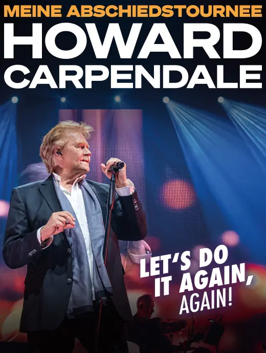 Howard Carpendale: Meine Abschiedstournee - Let's do it again, again! - Key Visual im Hochformat