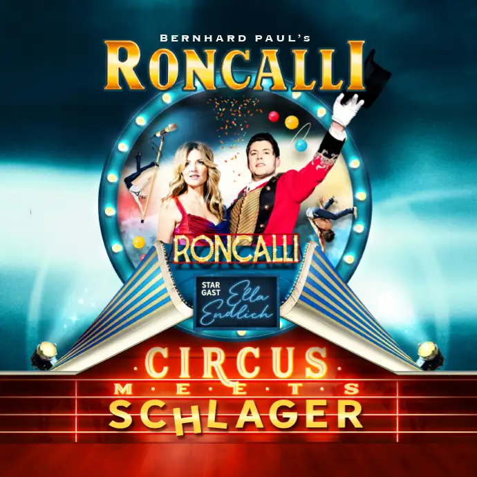 Zwei Personen in Zirkus- und Showkleidung vor einem beleuchteten Roncalli-Logo mit Text 'Bernhard Paul's Roncalli', 'Star Gast Ella Endlich' und 'Circus meets Schlager'.