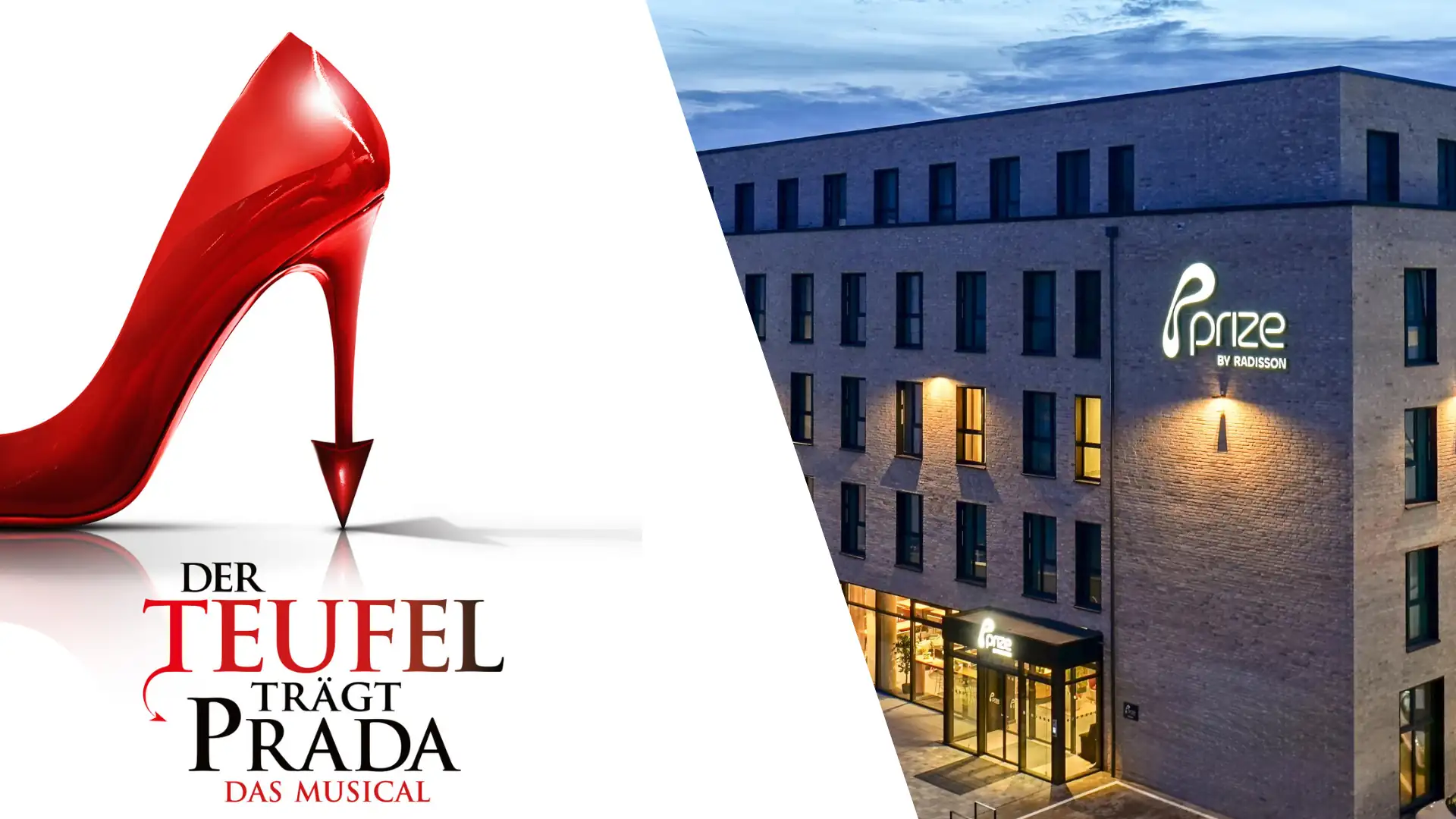 Roter Highheel mit spitzem Absatz neben dem Schriftzug 'DER TEUFEL TRÄGT PRADA DAS MUSICAL' und einem beleuchteten Hotelgebäude mit dem Schriftzug 'Prize BY RADISSON'