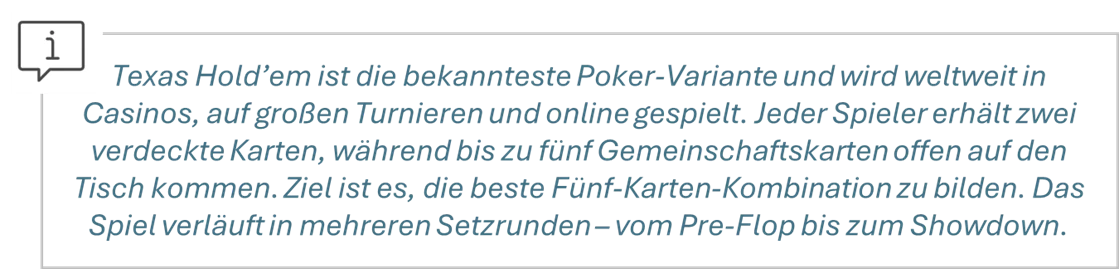 Die Grafik enthält eine Informationsbox mit einem Symbol für Hinweise und einen Text über Texas Hold’em, die bekannteste Poker-Variante. Der Text beschreibt die grundlegenden Spielregeln, darunter die Verteilung der Karten, das Ziel des Spiels und den Ablauf der Setzrunden vom Pre-Flop bis zum Showdown.